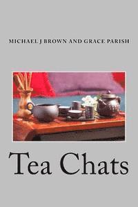 Grace Parish, Michael J. Browm - Tea Chats, Häftad
