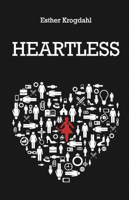 Esther Krogdahl - Heartless, Häftad. Tillgänglighet: Lägg i varukorg