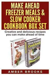 Amber Brooks - Make Ahead Freezer Meals & Slow Cooker Cookbook Box Set: Creative and delicious recipes you can make ahead of time, Häftad. Tillgänglighet: Lägg i varukorg
