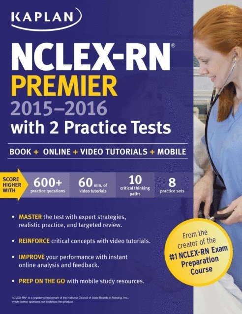 Kaplan - NCLEX-RN Premier 2015-2016 with 2 Practice Tests, E-bok