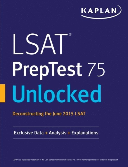 Kaplan Test Prep - LSAT PrepTest 75 Unlocked, E-bok