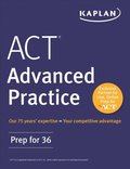 ACT Advanced Practice: Prep for 36