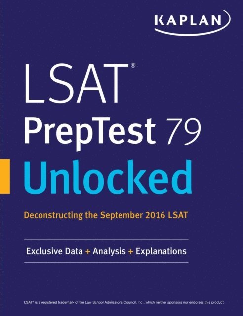 Kaplan Test Prep - LSAT PrepTest 79 Unlocked, E-bok