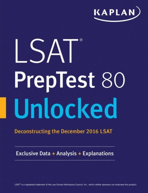 Kaplan Test Prep - LSAT PrepTest 80 Unlocked, E-bok