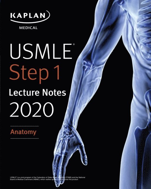 Kaplan Medical - USMLE Step 1 Lecture Notes 2020: Anatomy, E-bok