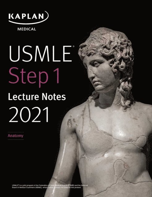 Kaplan Medical - USMLE Step 1 Lecture Notes 2021: Anatomy, E-bok