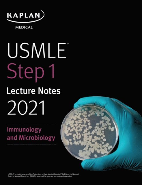 Kaplan Medical - USMLE Step 1 Lecture Notes 2021: Immunology and Microbiology, E-bok
