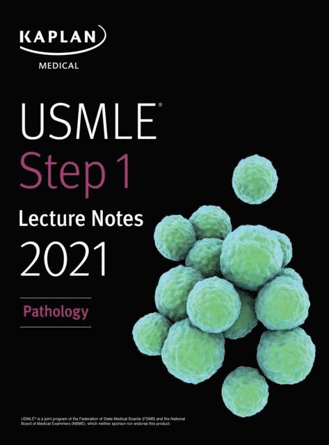 Kaplan Medical - USMLE Step 1 Lecture Notes 2021: Pathology, E-bok