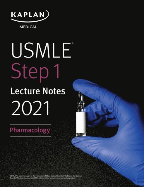Kaplan Medical - USMLE Step 1 Lecture Notes 2021: Pharmacology, E-bok