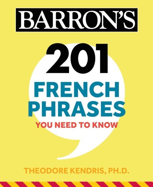Theodore Kendris - 201 French Phrases You Need to Know Flashcards, E-bok