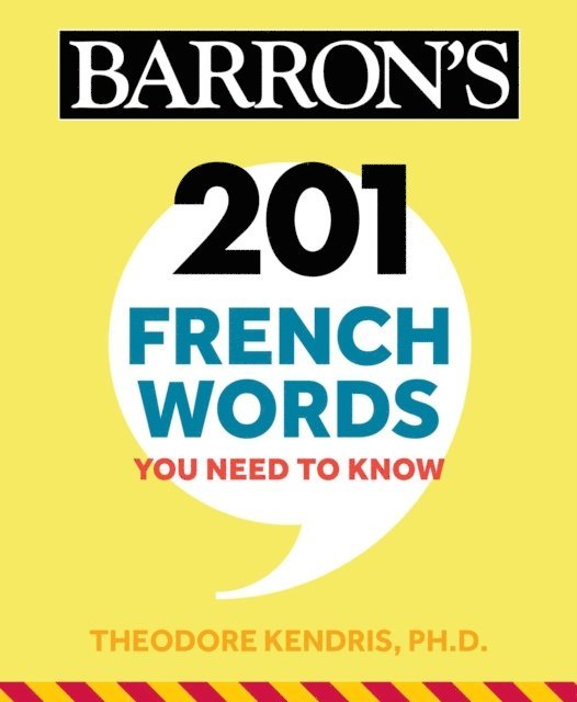Theodore Kendris - 201 French Words You Need to Know Flashcards, E-bok