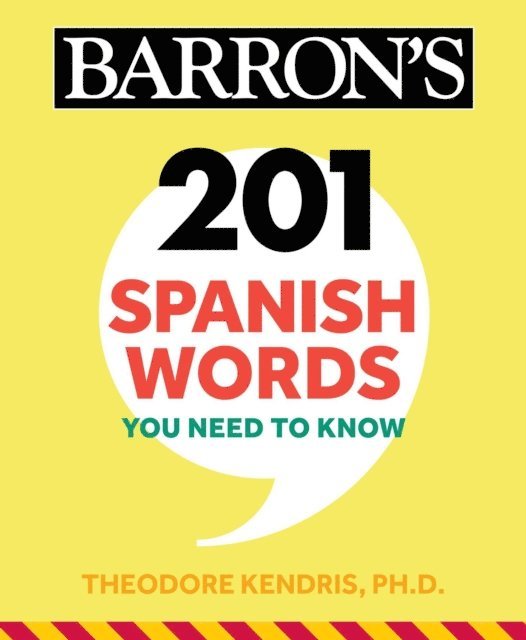 Theodore Kendris - 201 Spanish Words You Need to Know Flashcards, E-bok