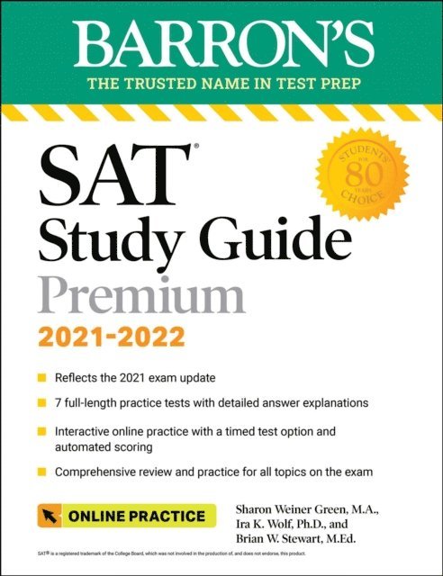 Brian W. Stewart, Ira K. Wolf, Sharon Weiner Green - Barron's SAT Study Guide Premium, 2021-2022 (Reflects the 2021 Exam Update): 7 Practice Tests + Comprehensive Review + Online Practice, E-bok