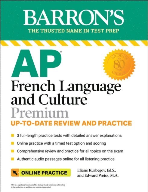 Edward Weiss, Eliane Kurbegov - AP French Language and Culture Premium, 2023-2024: 3 Practice Tests + Comprehensive Review + Online Audio and Practice, E-bok. Tillgänglighet: Lägg i varukorg