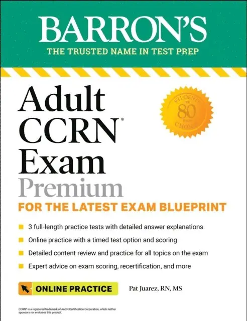Pat Juarez - Adult CCRN Exam Premium: Study Guide for the Latest Exam Blueprint, Includes 3 Practice Tests, Comprehensive Review, and Online Study Prep, E-bok. Tillgänglighet: Lägg i varukorg