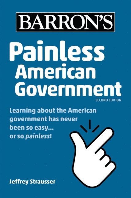 Jeffrey Strausser - Painless American Government, Second Edition, E-bok