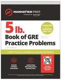 5 lb. Book of GRE Practice Problems: 1,800+ Practice Problems in Book and Online