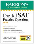 Digital SAT Practice Questions, Fourth Edition: More than 800 Questions for Digital SAT Prep + Tips + Online Practice (2026)