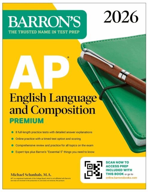 Michael Schanhals - AP English Language and Composition Premium, 2026: Prep Book with 8 Practice Tests + Online Practice, E-bok