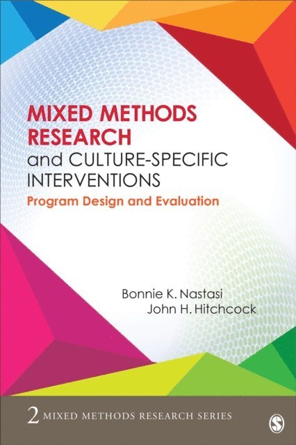 John H. Hitchcock, Bonnie K. Nastasi - Mixed Methods Research and Culture-Specific Interventions, E-bok