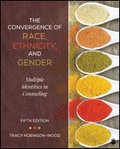 The Convergence of Race, Ethnicity, and Gender