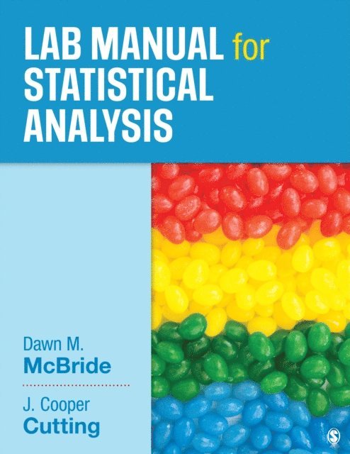 J. Cooper Cutting, Dawn M. McBride - Lab Manual for Statistical Analysis, E-bok