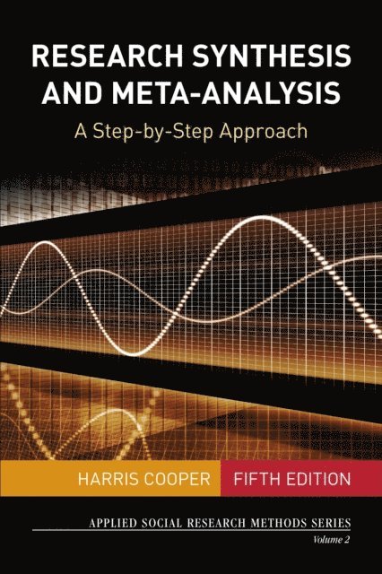 Harris Cooper - Research Synthesis and Meta-Analysis, E-bok