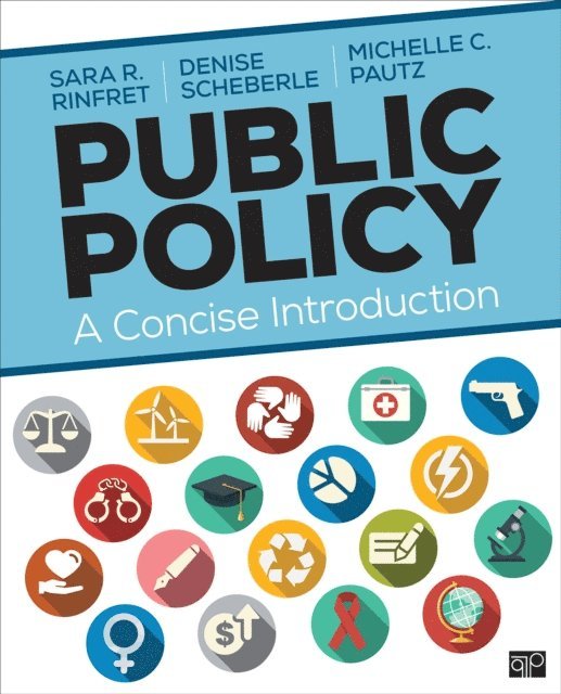 Michelle C. Pautz, Denise Scheberle, Sara R. Rinfret - Public Policy, E-bok