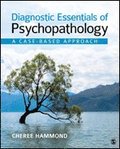 Diagnostic Essentials of Psychopathology: A Case-Based Approach