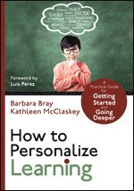 How to Personalize Learning av Barbara A Bray, Kathleen A McClaskey, Barbara Bray, Kathleen McClaskey