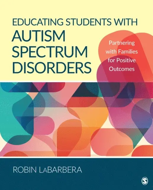 Robin LaBarbera - Educating Students with Autism Spectrum Disorders, E-bok. Tillgänglighet: Lägg i varukorg