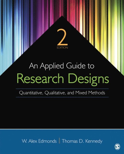 Thomas D. Kennedy, W. Alex Edmonds - Applied Guide to Research Designs, E-bok