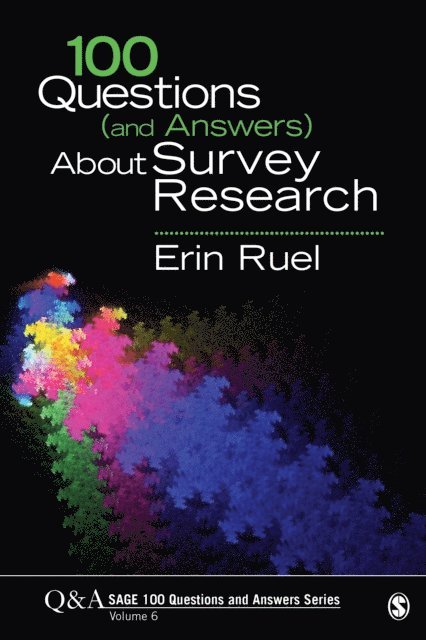 Erin Ruel - 100 Questions (and Answers) About Survey Research, E-bok