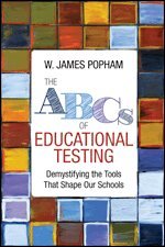W. James Popham - The ABCs of Educational Testing, Häftad. Tillgänglighet: Lägg i varukorg