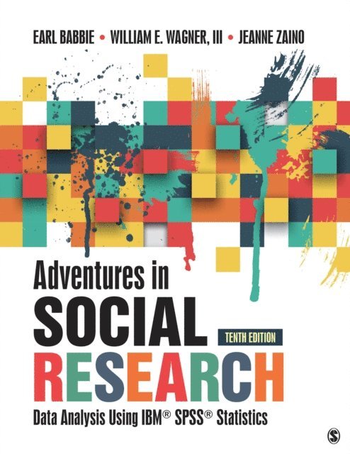 Jeanne Zaino, III William E. Wagner, Earl Babbie - Adventures in Social Research, E-bok