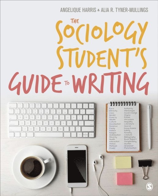 Alia R. Tyner-Mullings, Angelique Harris - Sociology Student's Guide to Writing, E-bok