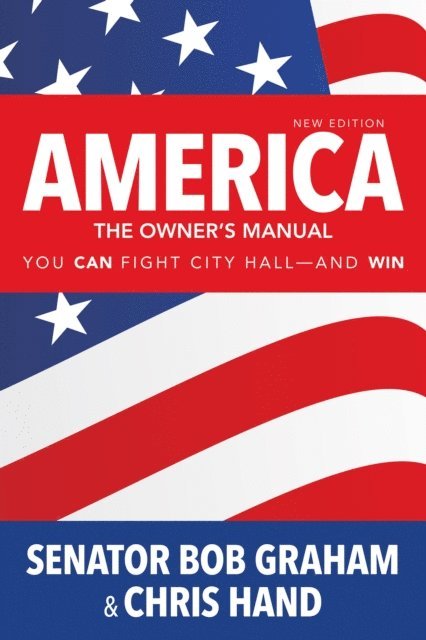 Chris Hand, Bob Graham - America, the Owner's Manual, E-bok