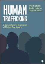 Wendy Stickle, Shelby Nichole Hickman, Christine A. White - Human Trafficking, Häftad