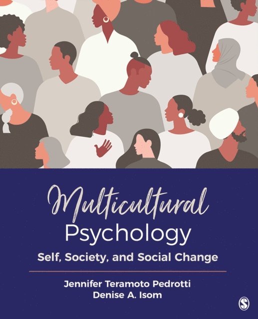 Denise A. Isom, Jennifer Teramoto Pedrotti - Multicultural Psychology, E-bok