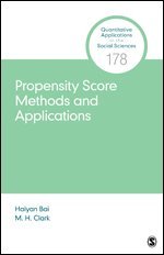 Haiyan Bai, M. H. Clark - Propensity Score Methods and Applications, Häftad. Tillgänglighet: Lägg i varukorg