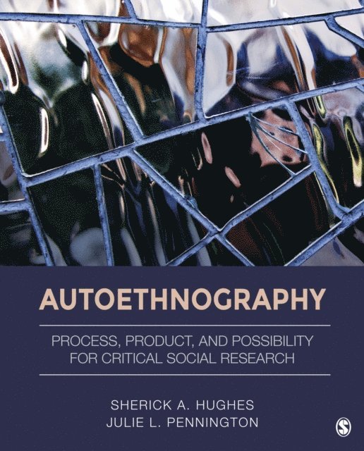 Julie L. Pennington, Sherick A. Hughes - Autoethnography, E-bok