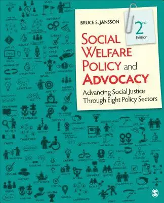 Bruce S. Jansson - Social Welfare Policy and Advocacy: Advancing Social Justice Through Eight Policy Sectors, Häftad. Tillgänglighet: Lägg i varukorg