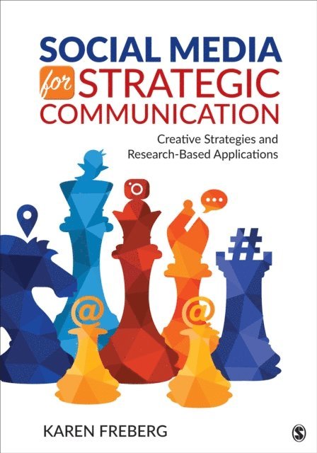 Karen Freberg - Social Media for Strategic Communication, E-bok