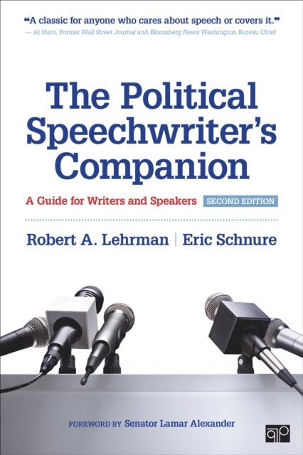Eric Schnure, Robert A. Lehrman - Political Speechwriter's Companion, E-bok