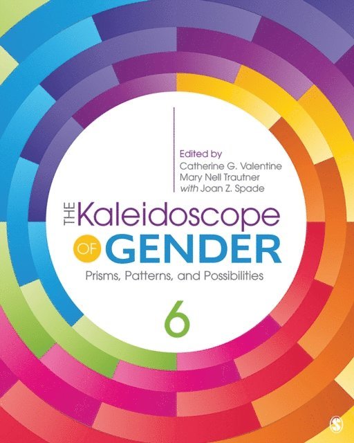 Joan Z. Spade, Mary Nell Trautner, Catherine G. Valentine - Kaleidoscope of Gender, E-bok