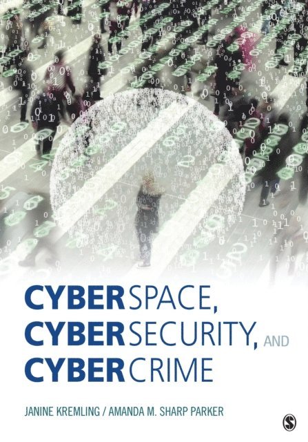 Amanda M. Sharp Parker, Janine Kremling - Cyberspace, Cybersecurity, and Cybercrime, E-bok. Tillgänglighet: Lägg i varukorg