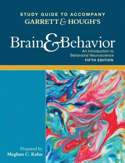 Gerald Hough, Bob Garrett - Study Guide to Accompany Garrett & Hough's Brain & Behavior: An Introduction to Behavioral Neuroscience, E-bok