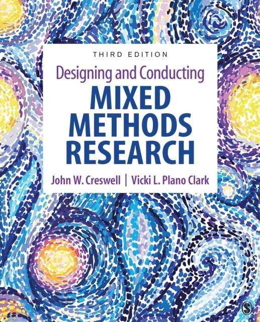 Vicki L. Plano Clark, John W. Creswell - Designing and Conducting Mixed Methods Research, E-bok