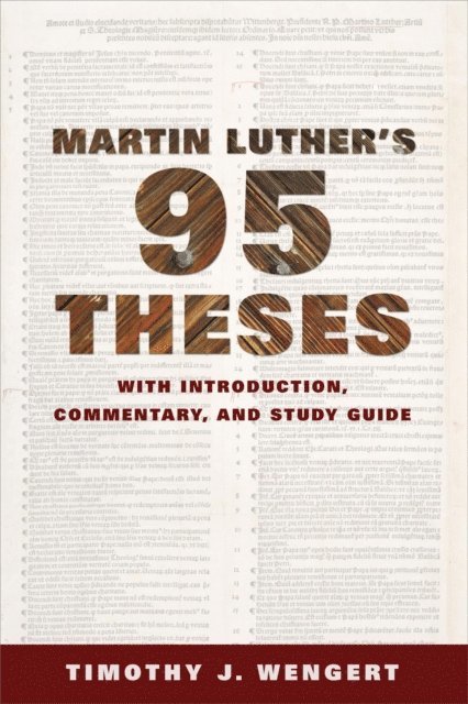 Wengert Timothy J. Wengert - Martin Luther's Ninety-Five Theses, E-bok. Tillgänglighet: Lägg i varukorg