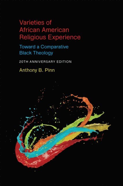 Pinn Anthony B. Pinn - Varieties of African American Religious Experience, E-bok. Tillgänglighet: Lägg i varukorg